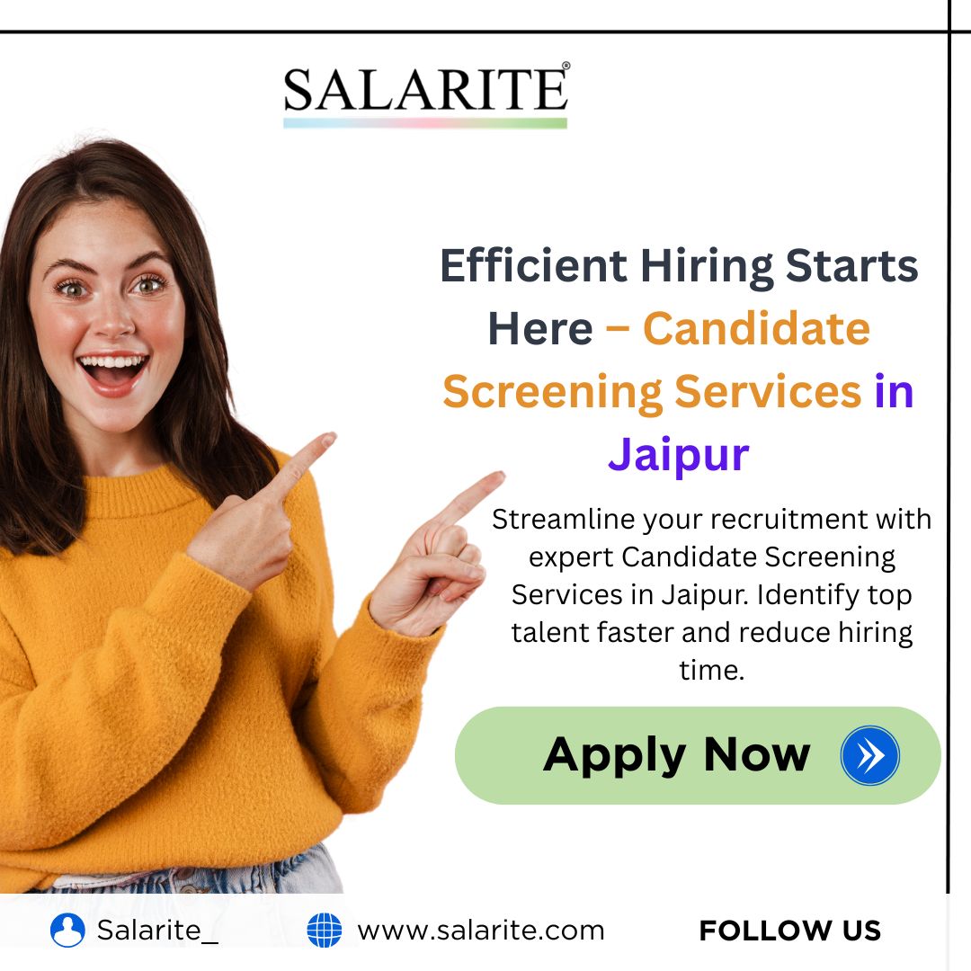 Efficient Hiring Starts Here – Candidate Screening Services in Jaipur